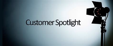 Customer Spotlight